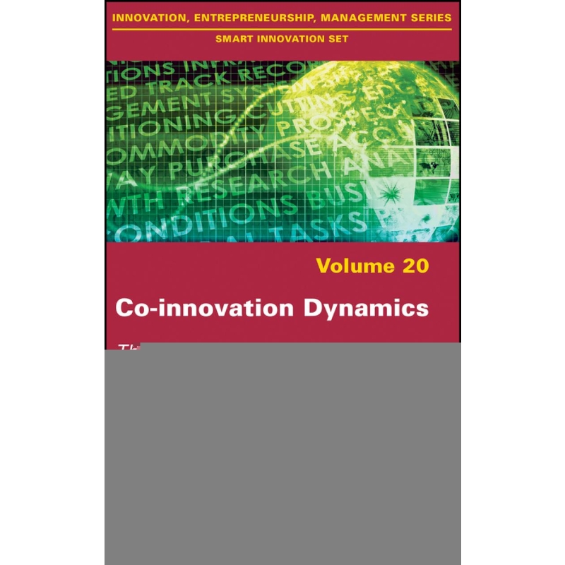 按需印刷Co-innovation Dynamics - The Management of Client    Supplier Interactions for Open Innovation[9781786303318]