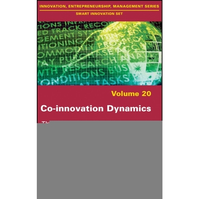 按需印刷Co-innovation Dynamics - The Management of Client    Supplier Interactions for Open Innovation[9781786303318]