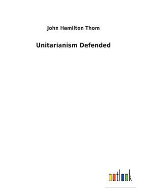 按需印刷Unitarianism Defended[9783732629527]