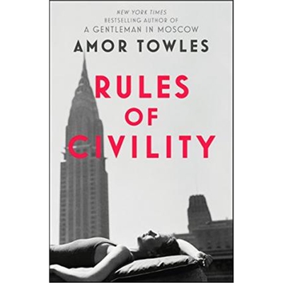 预订Rules of Civility:The stunning debut by the million-copy bestselling author of A Gentleman in Moscow