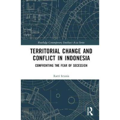 按需印刷TF Territorial Change and Conflict in Indonesia[9781032220567]