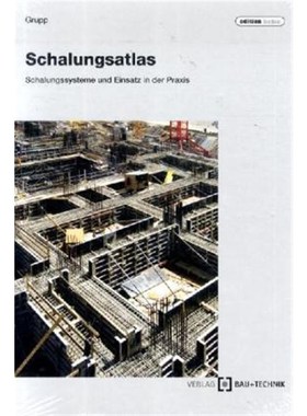 预订【德语】 Schalungsatlas:Schalungssysteme und Einsatz in der Praxis