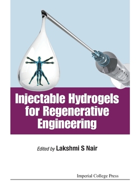 按需印刷Injectable Hydrogels for Regenerative Engineering[9781783267460]