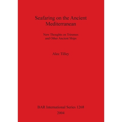 按需印刷Seafaring on the Ancient Mediterranean[9781841713748]