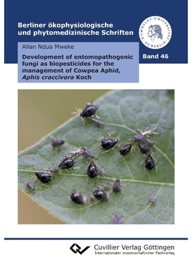 预订Development of entomopathogenic fungi as biopesticides for the management of Cowpea Aphid, Aphis cra