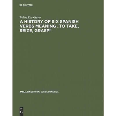 按需印刷DGYT A history of six Spanish verbs meaning 