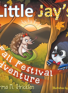 按需印刷Little Jay's Fall Festival Adventure[9781950560936]