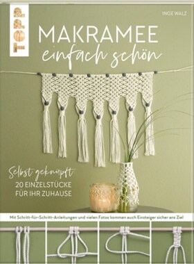 预订【德语】Makramee einfach schön:Selbst geknüpft: 20 Einzelstücke für Ihr Zuhause