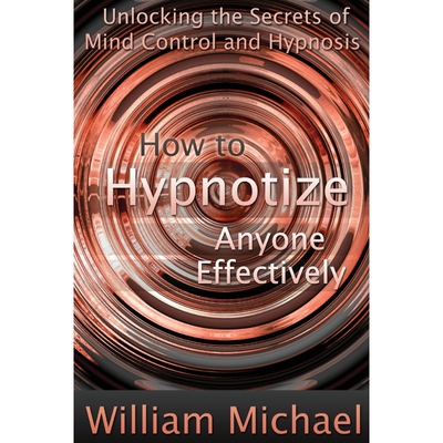 按需印刷How to Hypnotize Anyone Effectively[9781300958666]