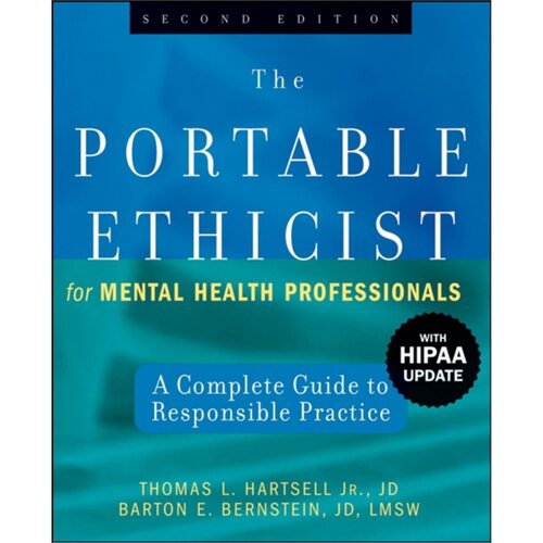 预订不退不换Portable Ethicist for Mental Health Professionals, with HIPAA Update[9780470140307]
