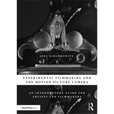 预订Experimental Filmmaking and the Motion Picture Camera[9781138586598]