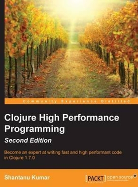 按需印刷Clojure High Performance Programming Second Edition[9781785283642]