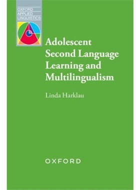预订Adolescent Second Language Learning and Multilingualism[9780194418928]