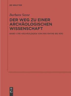 按需印刷DEG Die Arch?ologien von der Antike bis 1630[9783110214697]