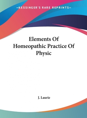 按需印刷Elements Of Homeopathic Practice Of Physic[9781432509781]