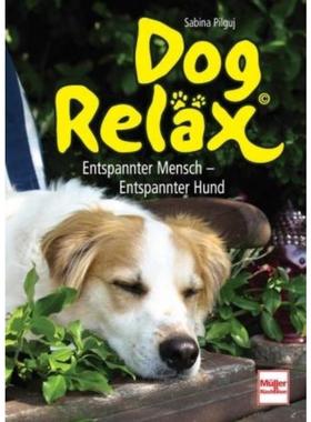 预订【德语】 Dog Reläx:Entspannter Mensch - Entspannter Hund