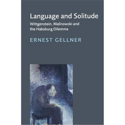 预订Language and Solitude:Wittgenstein, Malinowski and the Habsburg Dilemma