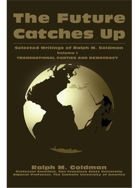 按需印刷The Future Catches Up:Selected Writings of Ralph M. Goldman[9780595228881]