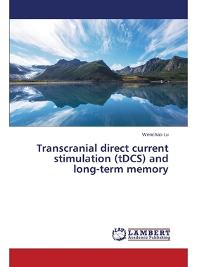 按需印刷Transcranial direct current stimulation (tDCS) and long-term memory[9783659710964]