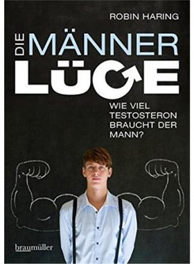 预订【德语】 Die M?nnerlüge:Wieviel Testosteron braucht der Mann?