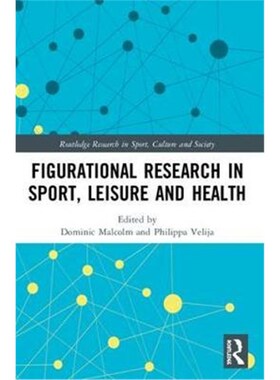 按需印刷不退不换Figurational Research in Sport, Leisure and Health[9781138708259]