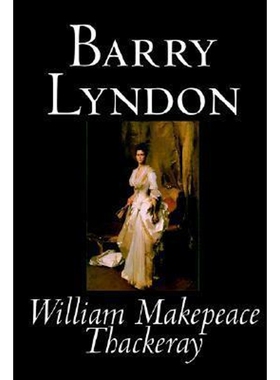 按需印刷不退不换Barry Lyndon by William Makepeace Thackeray, Fiction, Classics[9781592246977]