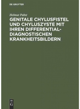 按需印刷DEG Genitale Chylusfistel und Chyluszyste mit ihren differentialdiagnostischen Krankheitsbildern[9783111261317]