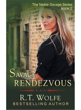 按需印刷Savage Rendezvous (The Nickie Savage Series, Book 2)[9781614176442]