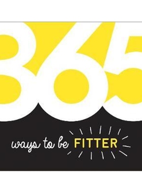 预订365 Ways to Be Fitter:Inspiration and Motivation for Every Day