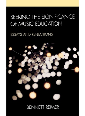 按需印刷不退不换Seeking the Significance of Music Education[9781607092353]
