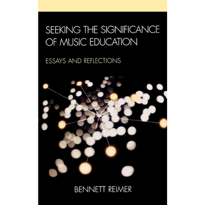 按需印刷不退不换Seeking the Significance of Music Education[9781607092353]
