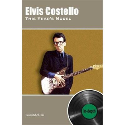 预订Elvis Costello This Year's Model: In-depth