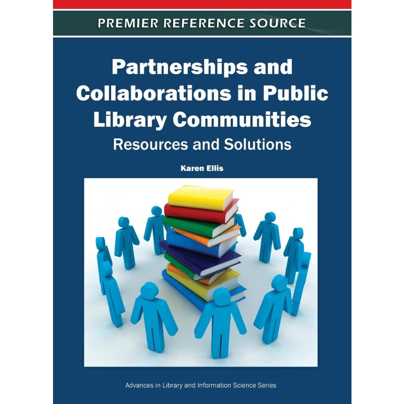 按需印刷不退不换Partnerships and Collaborations in Public Library Communities[9781613503874]