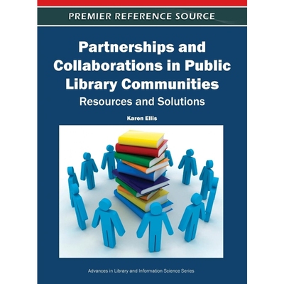 按需印刷Partnerships and Collaborations in Public Library Communities[9781613503874]
