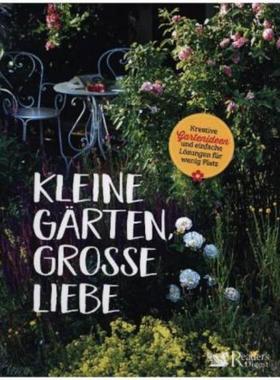 预订【德语】 Kleine Gärten, große Liebe:Kreative Gartenideen und einfache Lösungen für