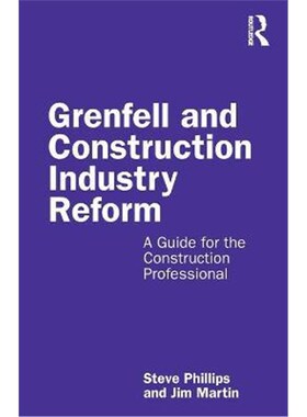 按需印刷不退不换Grenfell and Construction Industry Reform:A Guide for the Construction Professional[9780367552855]