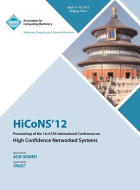 预订HiCONS 12 Proceedings of the 1st ACM International Conference on High Confidence Networked Systems