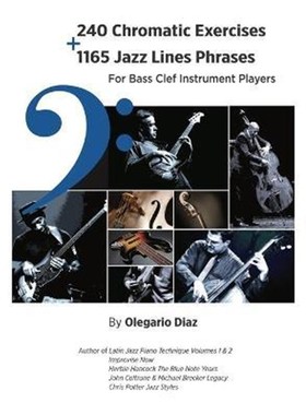 按需印刷240 Chromatic Exercises + 1165 Jazz Lines Phrases for Bass Clef Instrument Players[9781456632410]