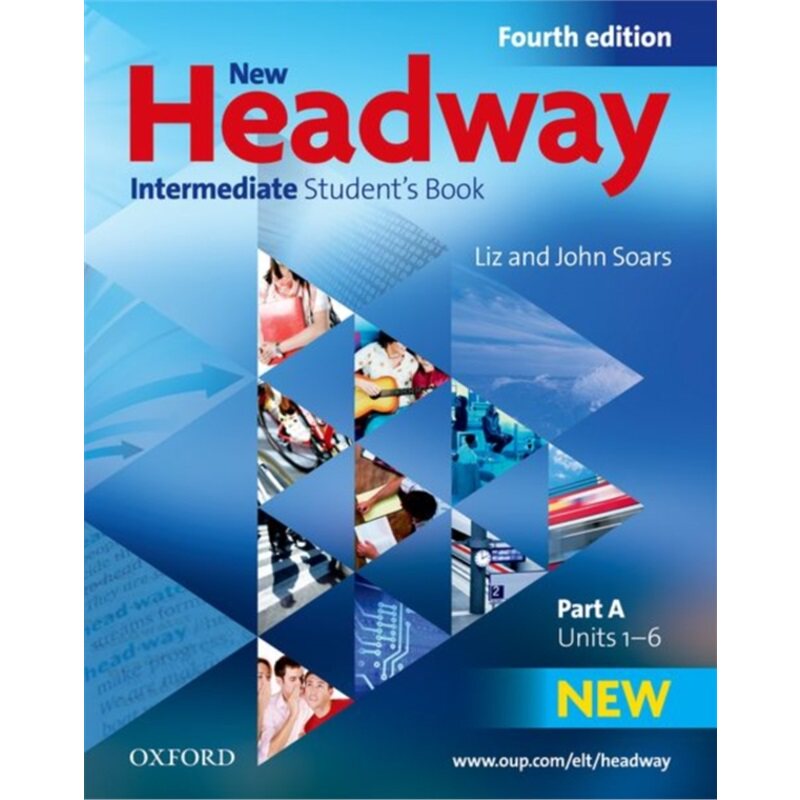 预订不退不换New Headway: Intermediate B1: Student's Book A:The world's most trusted English [9780194768658]