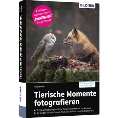 预订【德语】 Tierische Momente fotografieren:Für bessere Fotos von Anfang an!. Tanja Brandts ung