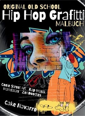 预订【德语】Original Old School Hip Hop Grafitti Malbuch Coole Street Art und Rap Musik mit [9783347567177]