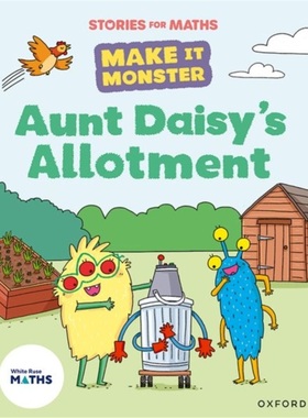 预订Stories for Maths: KS1: Aunt Daisy's Allotment (Multiplication and division)[9781382058049]