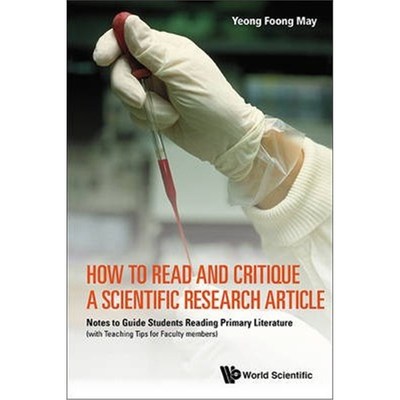 预订How To Read And Critique A Scientific Research Article: Notes To Guide Students Reading Primary Literature (With Tea
