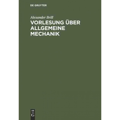 按需印刷【德语】Vorlesung über allgemeine Mechanik:[9783486758146]