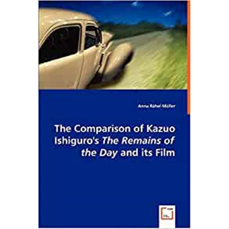 按需印刷The Comparison of Kazuo Ishiguro's the Remains of the Day and Its Film[9783639018721]