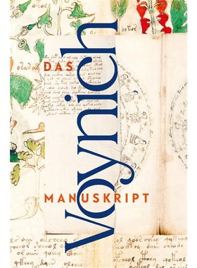 预订【德语】 Das Voynich Manuskript:Gesamtdarstellung aller Tafeln der geheimnisvollen illuminierten Handschrift