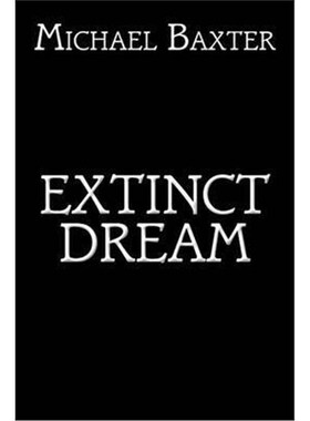 按需印刷不退不换Extinct Dream[9781504944137]