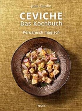 预订【德语】 Ceviche. Das Kochbuch:Peruanisch magisch