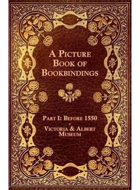 按需印刷A Picture Book of Bookbindings - Part I[9781447436782]