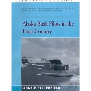 the Float 按需印刷Alaska 9780595168163 Pilots Country Bush